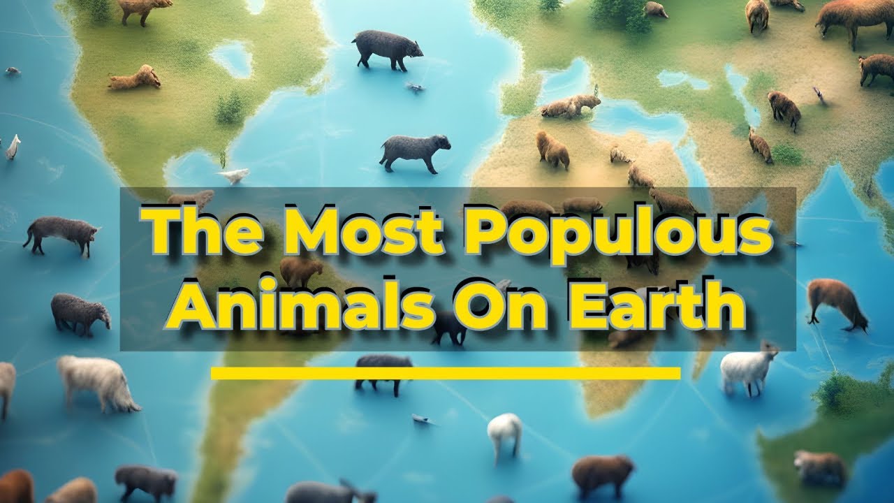 12 most populous animals on earth